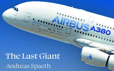 A380 – The Last Giant